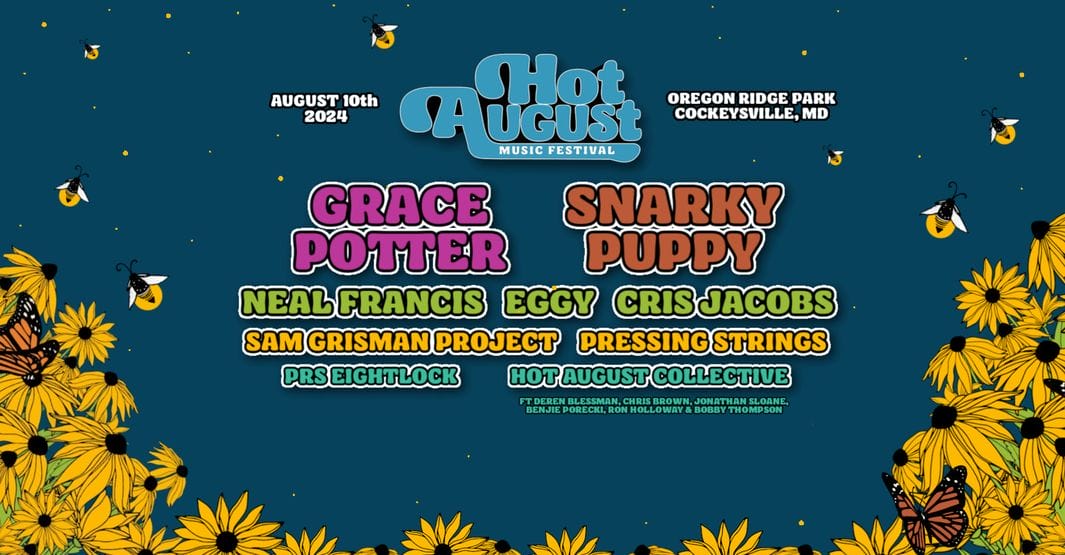 Hot August Music Festival Unveils Artist Lineup: Grace Potter, Snarky Puppy, Neal Francis and More [Video]