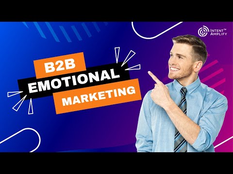 Feel the power of Emotional Marketing in your content syndication strategy with Intent Amplify! [Video]