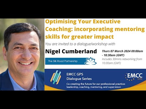 Nigel Cumberland – Executive Coaching incorporating mentoring skills [Video]