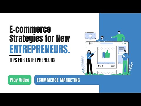 E-commerce Strategies for New Entrepreneurs [Video]