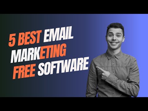 5 Best Free Email Marketing Software for Your Business [Video]