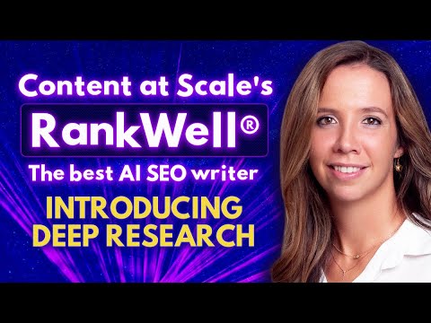 Announcing Deep Research (new feature) and our focus on our AI SEO writer, RankWell® [Video]