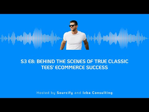 Behind the Scenes of True Classic Tees’ Ecommerce Success [Video]