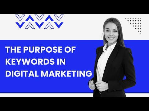 Decoding Digital Marketing: What is the Purpose of Keywords? [Video]