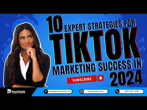 10 Expert Strategies for TikTok Marketing Success in 2024 [Video]