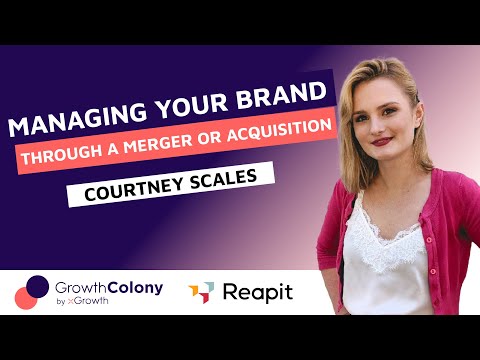 Managing Your Brand Through a Merger or Acquisition [Video]