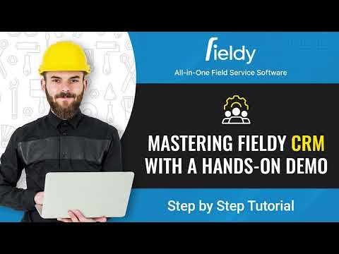 Effectively manage your customer information with Field Service CRM Software – Fieldy [Video]