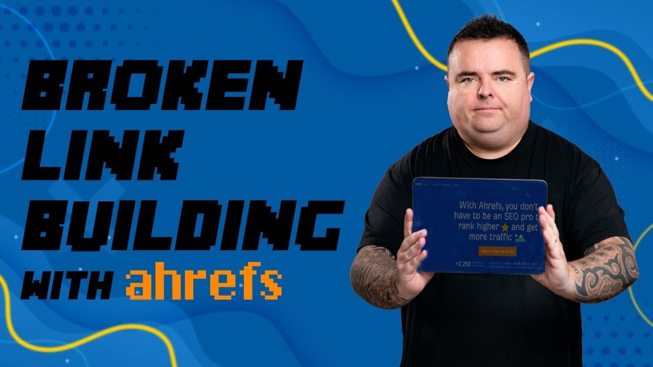 Broken Link Building with Ahrefs, Link Building Techniques [Video]