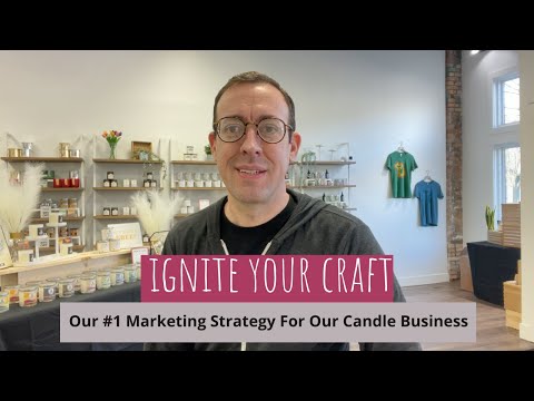 Our #1 Marketing Strategy For Our Candle Business [Video]