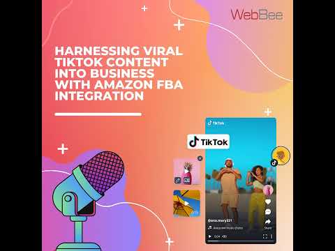 Harnessing Viral TikTok Content into Business with Amazon FBA Integration [Video]