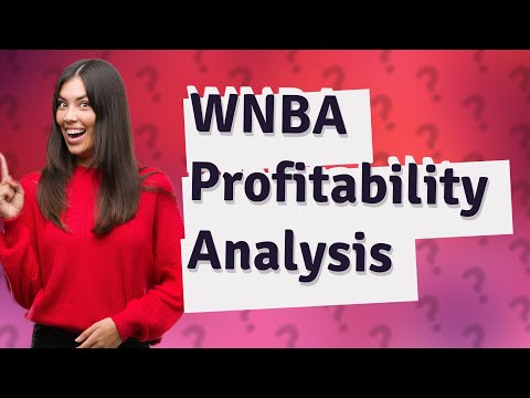 Is the WNBA profitable? [Video]