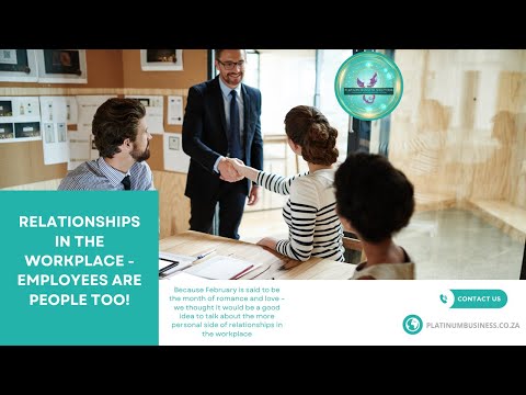 Relationships in the workplace – Employees are people too! | Platinum Business Solutions [Video]