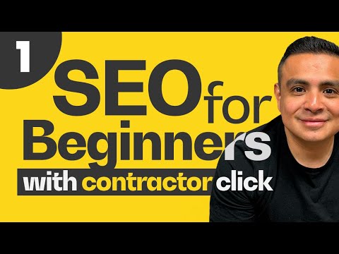 Unlocking SEO Success: Beginner’s Guide for Home Improvement Contractors with Contractor Click [Video]