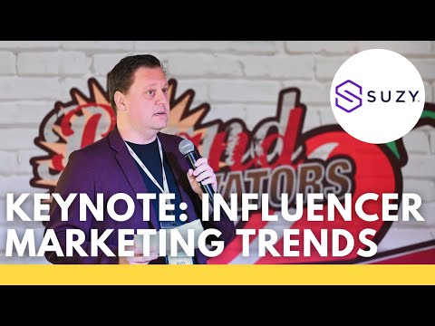 Suzy || Keynote: Influencer Marketing Trends [Video]