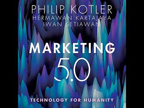 Marketing 5 0   Philip Kotler, Hermawan Kartajaya, Iwan Setiawan [Video]