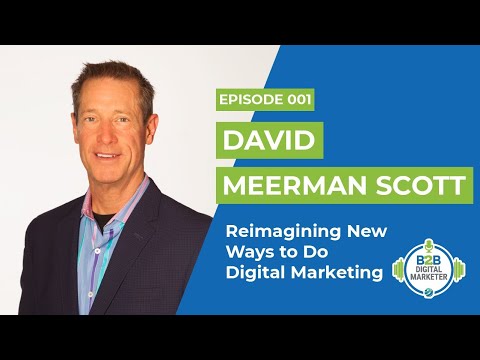 Innovative B2B Marketing Secrets with David Meerman Scott: Beyond The Buzzwords [Video]
