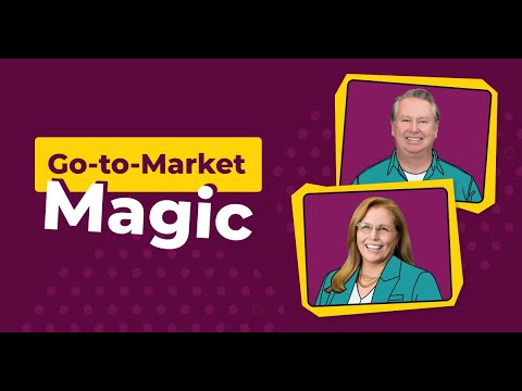 The Best of Go-To-Market Magic ✨ [Video]