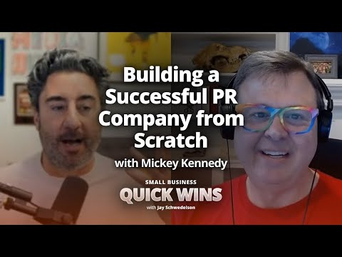 Building a Successful Press Release Company from Scratch with Mickey Kennedy [Video]