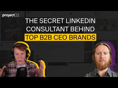 The Secret LinkedIn Consultant behind Top B2B CEO Brands [Video]
