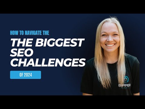 How to Navigate the Biggest SEO Challenges of 2024 [Video]