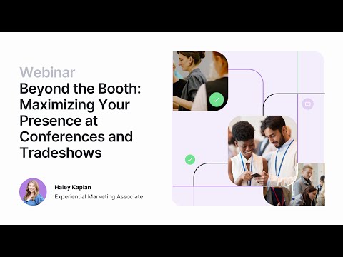 Beyond the Booth: Maximizing Your Presence at Conferences and Tradeshows | Splash [Video]