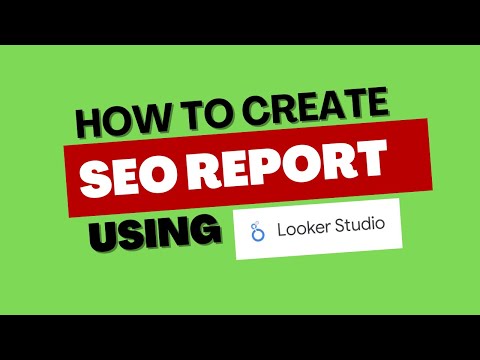 How to Create SEO report in Google Looker Studio // Beginners Guide [Video]