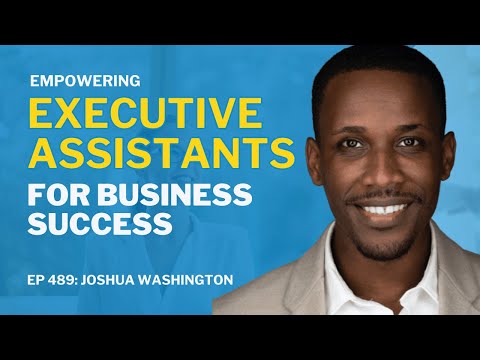 489: Empowering Executive Assistants for Business Success [Video]