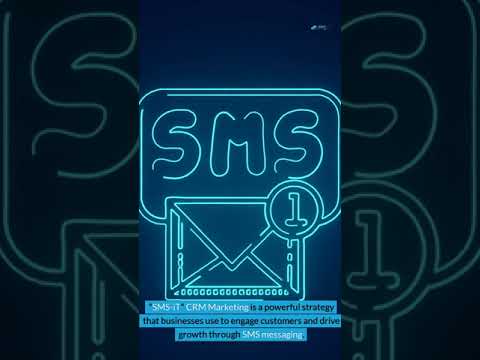 Unlocking the Power of SMS-iT CRM Marketing: How to Boost Your Business with Targeted Messaging [Video]