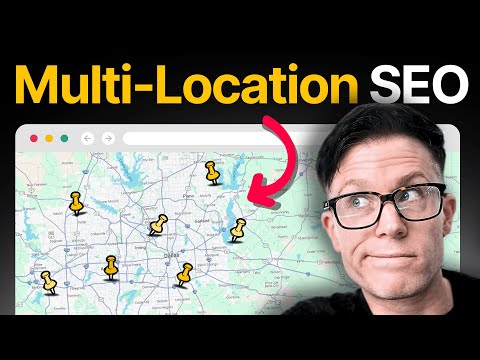 How to Do Local SEO for Multiple Locations [Video]