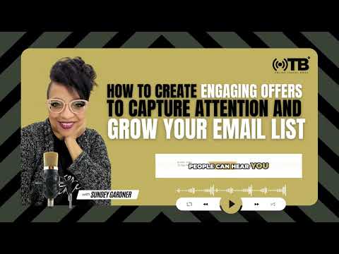 How to Create Engaging Offers to Capture Attention and Grow Your Email List [Video]