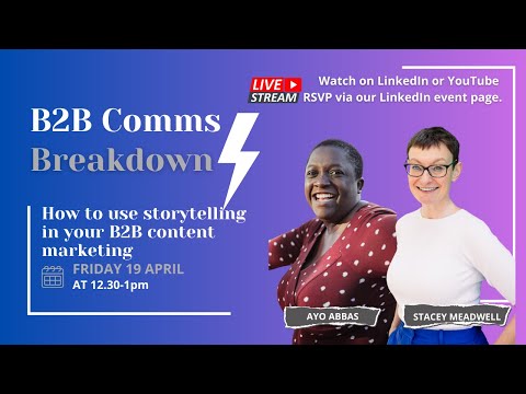 How to use storytelling in your B2B content marketing [Video]