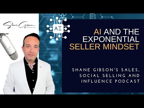 AI in Sales Podcast Episode with Keynote Sales Speaker Shane Gibson [Video]