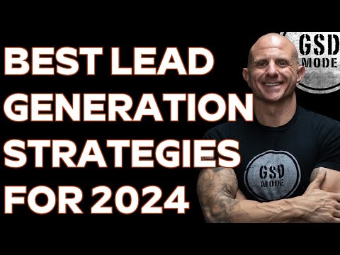 Best Lead Generation Strategies For 2024 (With Current Real Estate Market + NAR DOJ Changes) [Video]
