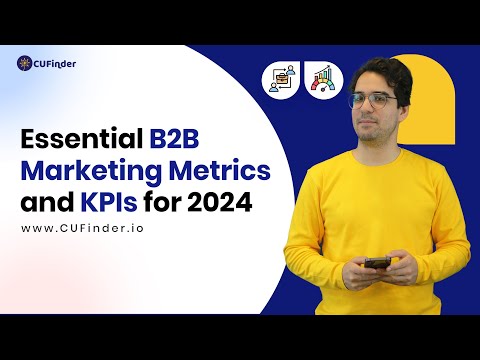Essential B2B Marketing Metrics and KPIs for 2024 [Video]