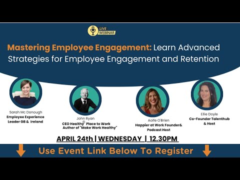 Mastering Employee Engagement – Learn Advanced Strategies for Employee Engagement and Retention [Video]