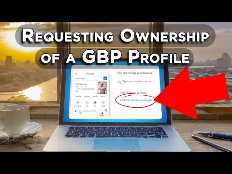 Requesting Ownership of a Google Business Profile [Video]