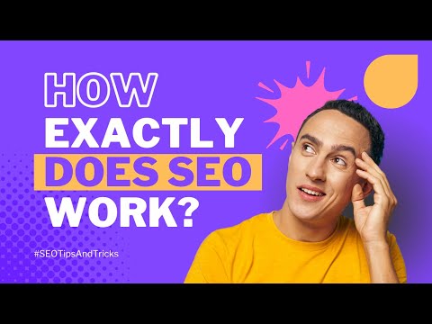 How Exactly Does SEO Work? Unraveling the Mechanics Behind Search Engine Optimization! [Video]