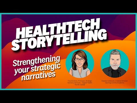 Strengthening Your Healthtech Storytelling, a Sterling Webinar With Tina Burbine and Kawika Holbrook [Video]