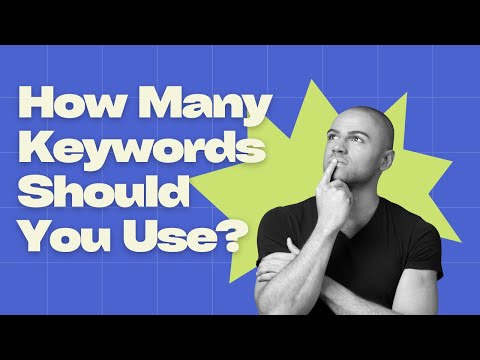 How Many Keywords Should You Use? Optimizing SEO for Maximum Impact! [Video]