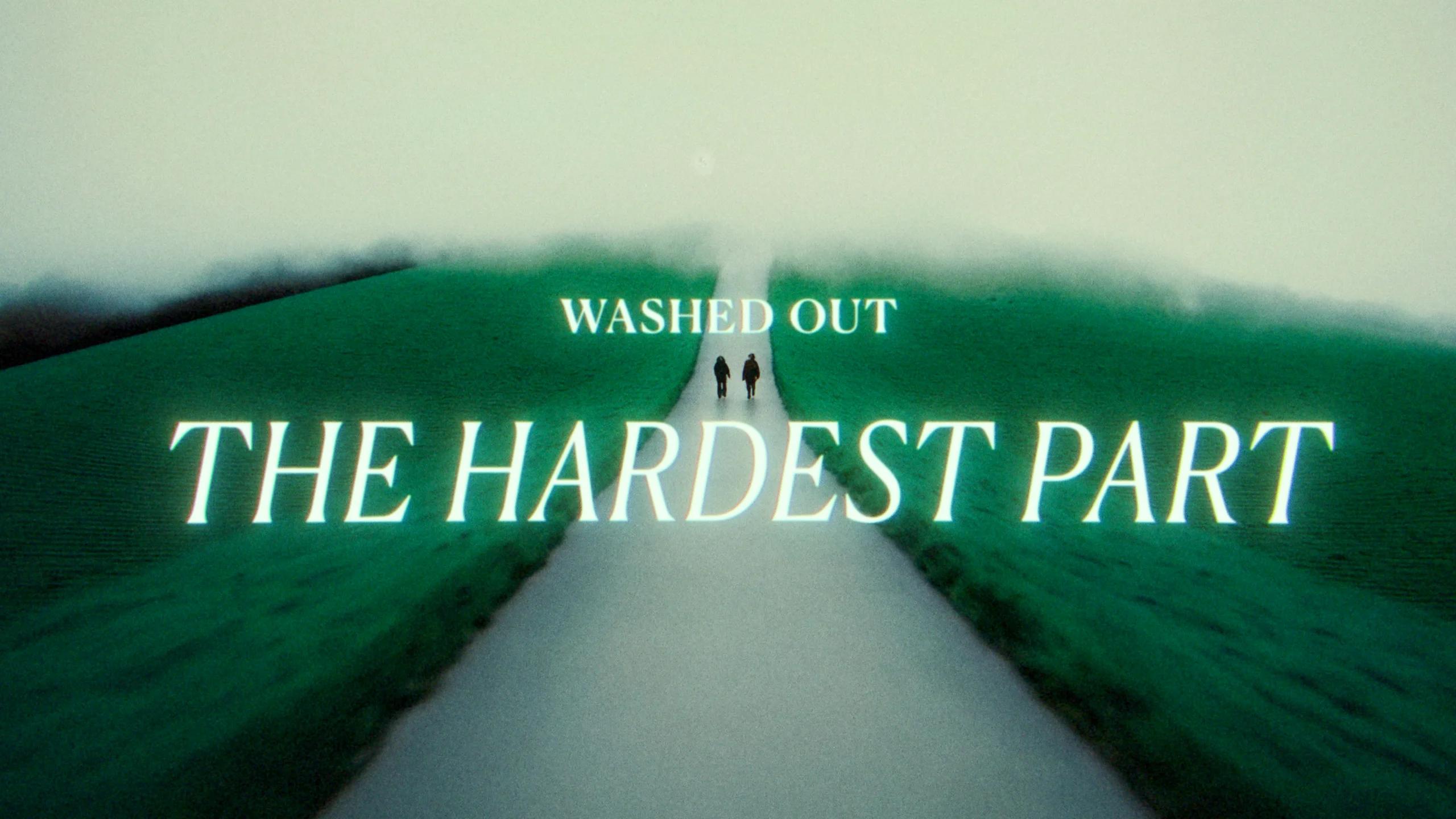 Washed Out “The Hardest Part” on Vimeo [Video]