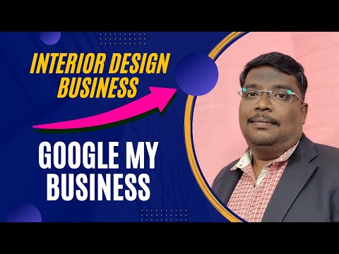 Boost Your Interior Design Business Sales with Google My Business Optimization [Video]