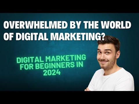 Digital Marketing for Beginners in 2024:  Growth Strategies That REALLY Work! [Video]