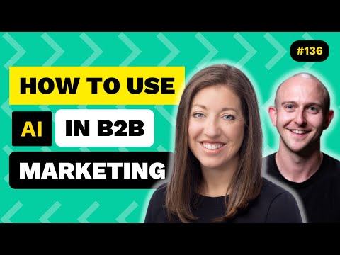 How To Use AI In B2B Marketing [Video]