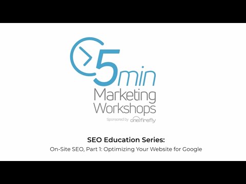 On Site SEO, Part 1: Optimizing Your Website for Google [Video]