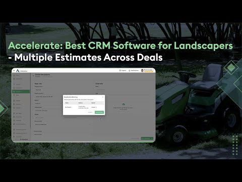 Accelerate: Best CRM Software for Landscapers – Multiple Estimates Across Deals [Video]