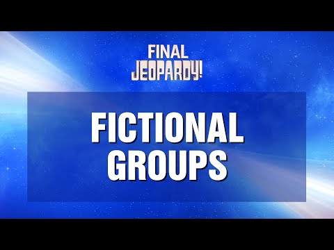 Fictional Groups | Final Jeopardy! | JEOPARDY! [Video]