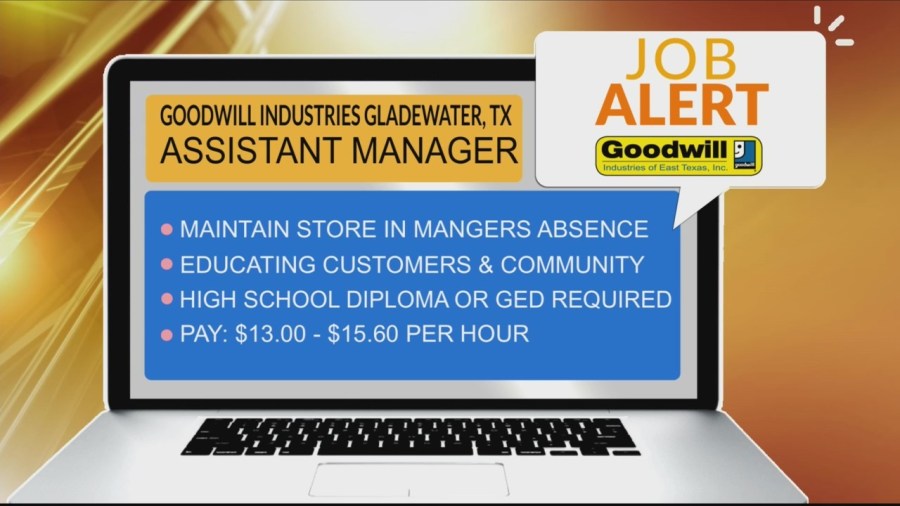 Goodwill Industries of East Texas in Gladewater needs an Assistant Manager [Video]