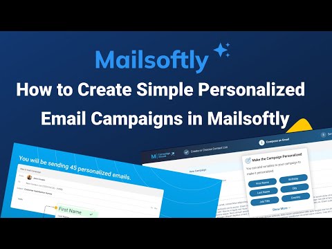 How to Create Simple Personalized Email Campaigns | Mailsoftly Tutorial [Video]