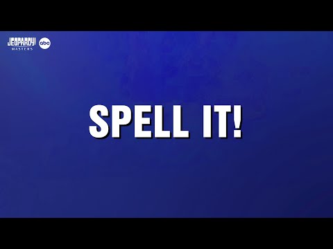 Spell It!  | Category | JEOPARDY! [Video]