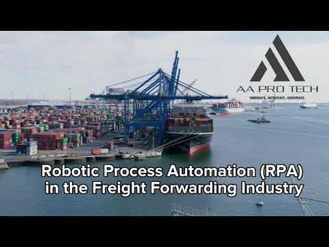 Robotic Process Automation: Transforming Logistics and Freight Forwarding | RPA [Video]